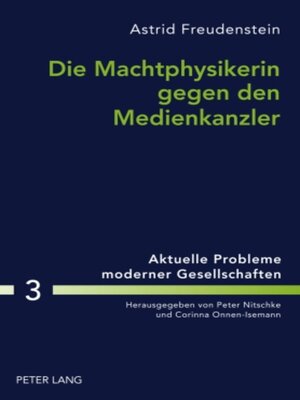 cover image of Die Machtphysikerin gegen den Medienkanzler